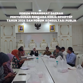 Forum Perangkat Daerah Penyusunan Rencana Kerja DPMPTSP Tahun 2026 dan Forum Konsultasi Publik