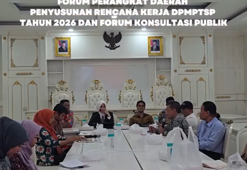 Forum Perangkat Daerah Penyusunan Rencana Kerja DPMPTSP Tahun 2026 dan Forum Konsultasi Publik
